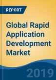 Global Rapid Application Development Market, By Type, By Component (Tools and Services), By Business Function, By Deployment, By Organization Size, By Vertical, By Region, Competition, Forecast & Opportunities, 2024- Product Image