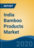 India Bamboo Products Market By Species (Bambusa Tulda, Bambusa Bambos, Dendrocalamus Strictus, Others), By Application (Raw Applications, Industrial Products, Furniture, Shoots), By End User Industry, By Select State, Competition, Forecast & Opportunities, 2025- Product Image
