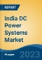 India DC Power Systems Market, Competition, Forecast and Opportunities, 2019-2029 - Product Thumbnail Image