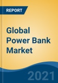 Global Power Bank Market, By Battery Type (Lithium-Ion Battery, Lithium Polymer Battery), By Capacity (Up to 3,000 mAh, 3,0001 mAh-8000 mAh, 8,001 mAh-20,000 mAh, Above 20,000 mAh), By Application, By Region, Competition Forecast & Opportunities, 2016-2026- Product Image