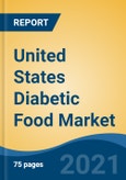 United States Diabetic Food Market, By Product Type (Baked Products For Diabetics, Beverages For Diabetics, Confectionery For Diabetics, Ice Cream For Diabetics, Others), By Distribution Channel, By End Users, By Region, Forecast & Opportunities, 2026- Product Image