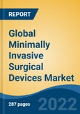 Global Minimally Invasive Surgical Devices Market, By Type ((Handheld Instruments, Surgical Scopes, Cutting Instruments, Guiding Devices, Electrosurgical Devices, Others), By Surgery Type, By End User, By Region, Competition Forecast and Opportunities, 2026- Product Image