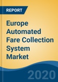 Europe Automated Fare Collection System Market By Component (Hardware, and Software & Services), By Technology (Near Field Communication (NFC), Smart Card, Magnetic Stripes and Others), By End User Industry, By System Type, By Country, Competition, Forecast & Opportunities, 2025- Product Image