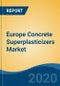 Europe Concrete Superplasticizers Market By Type (Sulfonated Naphthalene Formaldehydes, Sulfonated Melamine Formaldehydes, Modified Lignosulfonates, Polycarboxylate Derivatives, Others), By Form, By Application, By End user, By Region, Competition, Forecast & Opportunities, 2025 - Product Thumbnail Image