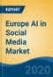 Europe AI in Social Media Market By Component (Software v/s Services), By Technology (Deep Learning & Machine Learning, NLP), By Organization Size (SMEs v/s Large Enterprises), By Application, By End User Industry, By Country, Competition, Forecast & Opportunities, 2025 - Product Thumbnail Image