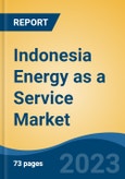 Indonesia Energy as a Service Market By Service Type (Power Generation Services, Energy Efficiency and Optimization Services and Operational and Maintenance Services), By End Use (Commercial and Industrial), By Region, Competition, Forecast & Opportunities, 2026- Product Image