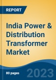 India Power & Distribution Transformer Market, By Product Type (Power Transformer, Distribution Transformer), By Power Output, By Region, Competition, Forecast & Opportunities, FY2026- Product Image