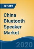 China Bluetooth Speaker Market, By Type, By Distribution Channel, By Region, By Price Range (Entry - Up to USD50 Mid (USD51-99) High (USD100-199) Premium, Competition, Forecast & Opportunities, 2025- Product Image