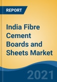 India Fibre Cement Boards and Sheets Market, By Raw Material (Asbestos and Non Asbestos), By End-Use (Residential and Non-Residential), By Application (Siding, Roofing, Cladding, Molding & Trimming & Others), By Company and By Region, Forecast & Opportunities, FY2016-FY2027- Product Image