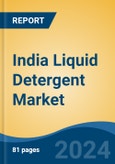 India Liquid Detergent Market by Type (Organic and Inorganic), by Distribution Channel (Store Based Retail and Non-Store Retail), by End User (Residential and Commercial), by Region, Forecast & Opportunities, 2025- Product Image