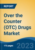Over the Counter (OTC) Drugs Market - Global Industry Size, Share, Trends Opportunity, and Forecast 2018-2028- Product Image