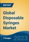 Global Disposable Syringes Market, By Type (Conventional Syringes, Pre-filled Syringes, Safety Syringes), By Application (General Surgery, Diagnostic, Therapeutic, Cardiovascular, Dental, Others), By End User, By Material, By Region, Forecast & Opportunities, 2026 - Product Image