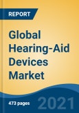 Global Hearing-Aid Devices Market, By Device Type, By Type, By Hearing-Aid-Devices Style, By Type of Hearing Loss, By Product Type, By Technology Type, By Patient Type, By Distribution Channel, By Region, Competition Forecast & Opportunities, 2026- Product Image