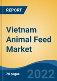 Vietnam Animal Feed Market, By Type (Swine Animal Feed, Poultry Animal Feed, Ruminant Feed, Aquatic Feed, Others), By Product (Fodder, Forage, Others), By Region, Competition Forecast & Opportunities,2017-2028- Product Image