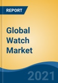 Global Watch Market, By Product Type (Digital Watches, Analog Watches, Fitness Watches), By Distribution Channel Type (Offline, Online), By End User (Male, Female, Unisex), By Region, Competition, Forecast & Opportunities, 2027- Product Image