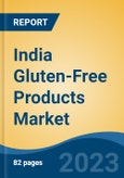 India Gluten-Free Products Market, Competition, Forecast & Opportunities, 2019-2029- Product Image