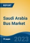 Saudi Arabia Bus Market By Bus Length Market Share Analysis, By Fuel Type Market Share Analysis, By Application Type Market Share Analysis, By Region, Competition, Forecast and Opportunities, 2028F - Product Thumbnail Image