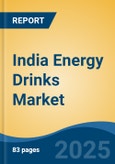 India Energy Drinks Market, By Region, Competition, Forecast and Opportunities, 2019-2029F- Product Image