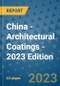 China - Architectural Coatings - 2023 Edition - Product Thumbnail Image