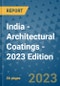 India - Architectural Coatings - 2023 Edition - Product Thumbnail Image