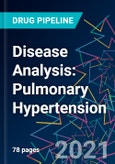 Disease Analysis: Pulmonary Hypertension- Product Image