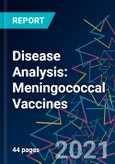 Disease Analysis: Meningococcal Vaccines- Product Image