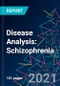 Disease Analysis: Schizophrenia - Product Thumbnail Image