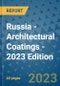 Russia - Architectural Coatings - 2023 Edition - Product Image