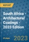 South Africa - Architectural Coatings - 2023 Edition - Product Image