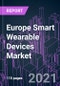 Europe Smart Wearable Devices Market 2020-2030 by Product Type, Connectivity, Industry Vertical, Distribution Channel, and Country: Trend Forecast and Growth Opportunity - Product Image