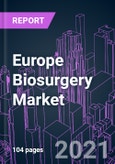 Europe Biosurgery Market 2020-2027 by Product, Source Type (Natural, Synthetic), Application (Orthopedic, General, Neurological, Cardiovascular), and Country: Trend Outlook and Growth Opportunity- Product Image