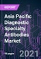Asia Pacific Diagnostic Specialty Antibodies Market 2020-2027 by Type, Application, End User (Hospitals, Diagnostic Labs), and Country: Trend Outlook and Growth Opportunity - Product Thumbnail Image