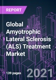 Global Amyotrophic Lateral Sclerosis (ALS) Treatment Market 2020-2027 by Treatment Type, ALS Type, Distribution Channel, and Region: Trend Outlook and Growth Opportunity- Product Image