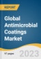 Global Antimicrobial Coatings Market Size, Share & Trends Analysis Report by Product (Surface Modifications & Coatings, Antimicrobial Powder Coatings), by Application (Construction, Medical Devices), and Segment Forecasts, 2021-2028 - Product Image