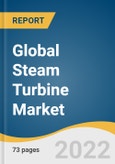 Global Steam Turbine Market Size, Share & Trends Analysis Report by Capacity (Up To 150 MW, 151-300 MW, More Than 300 MW), by End-use (Power & Utility, Industrial), by Region, and Segment Forecasts, 2022-2030- Product Image