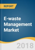 E-waste Management Market Size, Share & Trends Analysis Report by Processed Material (Metals, Plastic, Glass), by Source (Industrial, Consumer), by Application (Disposal, Recycle), and Segment Forecasts, 2018 - 2025- Product Image