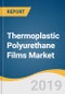 Thermoplastic Polyurethane Films Market Size, Share & Trends Analysis Report by Application (Automotive, Railway, Leisure, Energy, Furniture, Aerospace), by Region (North America, APAC), and Segment Forecasts, 2019 - 2025 - Product Thumbnail Image