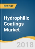 Hydrophilic Coatings Market Size, Share & Trend Analysis Report by Substrate (Polymers, Glass, Metal, Nanoparticles), by Application (Automotive, Medical, Marine), and Segment Forecasts, 2018 - 2025- Product Image