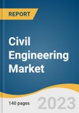 Civil Engineering Market Size, Share & Trends Analysis Report By Services (Planning & Design, Construction, Maintenance), By Application, By Customers, By Region, And Segment Forecasts, 2023 - 2030- Product Image