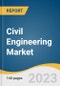 Civil Engineering Market Size, Share & Trends Analysis Report By Services (Planning & Design, Construction, Maintenance), By Application, By Customers, By Region, And Segment Forecasts, 2023 - 2030 - Product Thumbnail Image