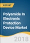 Polyamide In Electronic Protection Device Market Size, Share & Trends Analysis Report by Product (PA6, PA66, PA4,6, High Temperature Polyamide, Polyphthalamide), by Device, and Segment Forecasts, 2018 - 2025 - Product Thumbnail Image