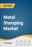 Metal Stamping Market Size, Share & Trends Analysis Report By Process (Blanking, Embossing), By Application (Automotive, Industrial Machinery), By Region, And Segment Forecasts, 2023 - 2030- Product Image