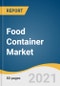 Food Container Market Size, Share & Trends Analysis Report by Product (Flexible Packaging, Paperboard, Rigid Packaging, Metal, Glass), by Application (Grain Mill Products, Dairy, Fruits & Vegetables), by Region, and Segment Forecasts, 2018 - 2025 - Product Image