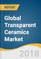 Global Transparent Ceramics Market Size, Share & Trend Analysis Report by Material (Sapphire, Yttrium Aluminum Garnet, Aluminum Oxynitride, Spinel), by Product, by Application, and Segment Forecasts, 2016 - 2024 - Product Thumbnail Image