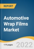 Automotive Wrap Films Market Size, Share & Trends Analysis Report by Application (Passenger Cars, Busses, Trucks), by Region, and Segment Forecasts, 2022-2030- Product Image