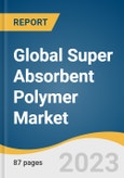 Global Super Absorbent Polymer Market Size, Share & Trends Analysis Report by Application (Personal Hygiene, Agriculture, Medical, Industrial), Type (Sodium Polyacrylate, Polyacrylate/Polyacrylamide), Region, and Segment Forecasts, 2024-2030- Product Image