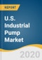 U.S. Industrial Pump Market Size, Share & Trends Analysis Report by Product (Centrifugal, Positive Displacement), by Application (Oil & Gas, Chemicals), by Region, and Segment Forecasts, 2020 - 2027 - Product Thumbnail Image