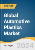 Global Automotive Plastics Market Size, Share & Trends Analysis Report by Product (ABS, PP, PU, PVC, PE, PC, PMMA, PA), Process (Injection Molding, Blow Molding, Thermoforming), Application, Regions, and Segment Forecasts, 2024-2030- Product Image