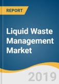 Liquid Waste Management Market Size, Share & Trends Analysis Report by Source (Residential, Commercial), by Industry, by Service (Collection, Transportation), and Segment Forecasts, 2019 - 2025- Product Image