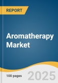 Aromatherapy Market Size, Share & Trends Analysis Report by Product (Consumables, Equipment), by Mode Of Delivery (Topical Application, Aerial Diffusion), by Application, by Distribution Channel, by End-use, by Region, and Segment Forecasts, 2021 - 2028- Product Image